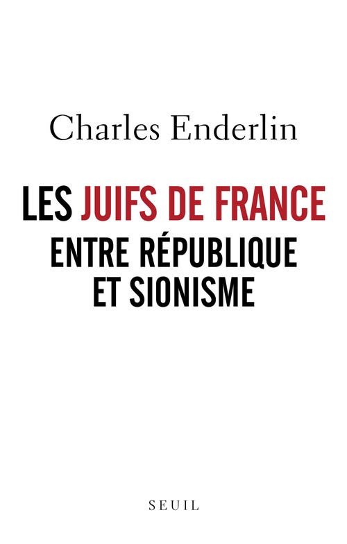 Couverture ebook de Les Juifs de France entre République et sionisme, de Charles Enderlin