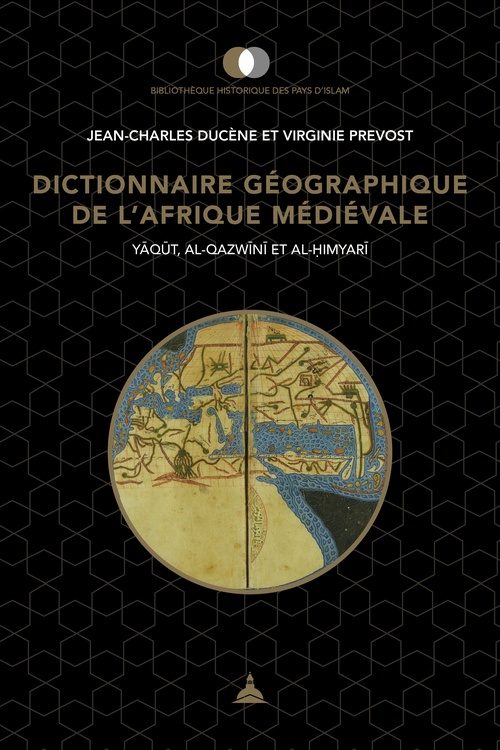 ebook cover of Dictionnaire géographique de l´Afrique médiévale, by Jean-Charles Ducène, Virginie Prevost