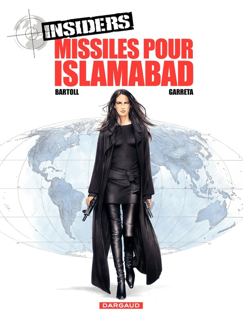 ebook cover of Insiders - Saison 1 - Tome 3 - Missiles pour Islamabad, by Jean-Claude Bartoll, Renaud Garreta
