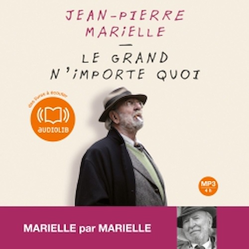 audiobook cover of Le grand n'importe quoi, by Jean-pierre Marielle