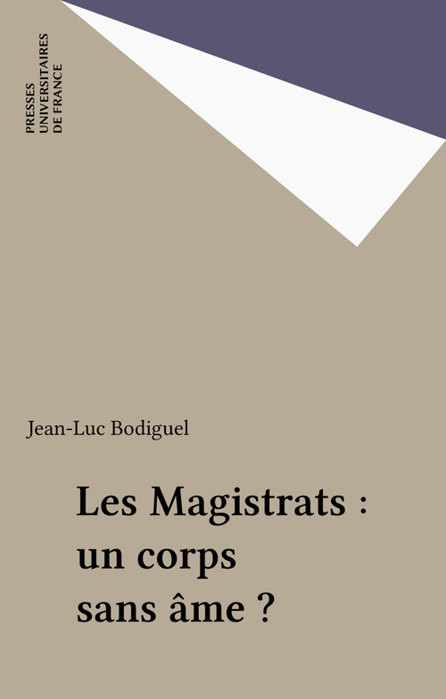 ebook cover of Les Magistrats : un corps sans âme ?, by Jean-Luc Bodiguel