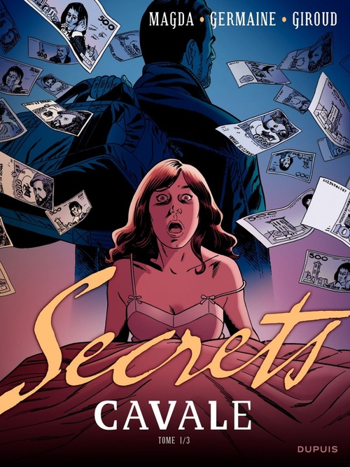 Couverture ebook de Secrets, Cavale - Tome 1, de Florent Germaine, Frank Giroud, Magda