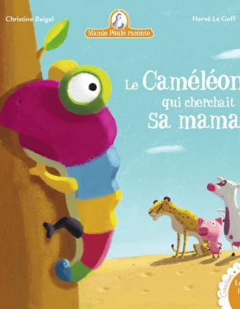 ebook cover of Le Caméléon qui voulait sa maman, by Christine Beigel