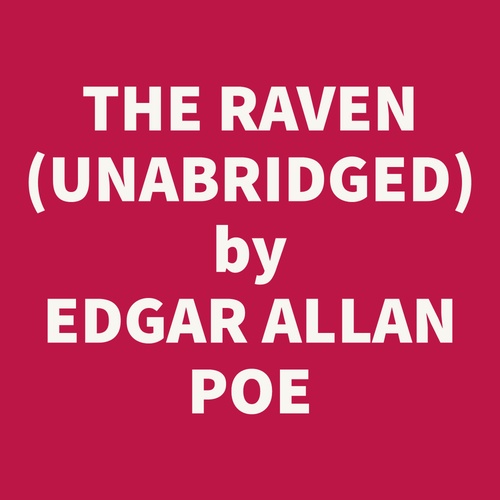 Couverture audiobook de The Raven (Unabridged), de Edgar Allan Poe