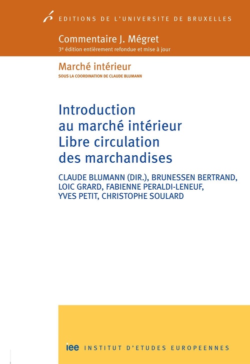 Couverture ebook de Introduction au marché intérieur, de Claude Blumann, Bertrand Brunessen, Fabienne Peraldi leneuf