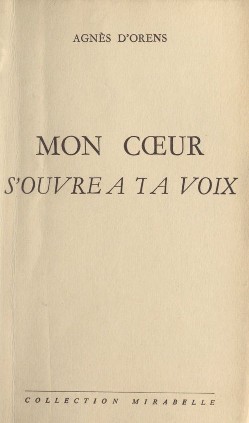 Couverture ebook de Mon coeur s'ouvre à ta voix, de Agnes D'Orens
