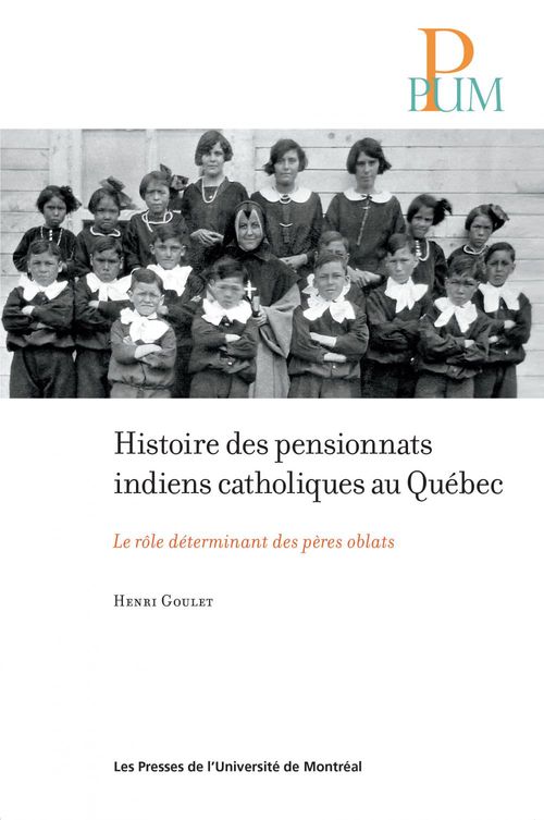 ebook cover of Histoire des pensionnats indiens catholiques au Québec, by Henri Goulet