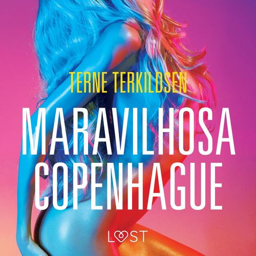 Couverture audiobook de Maravilhosa Copenhague - Conto Erótico, de Terne Terkildsen