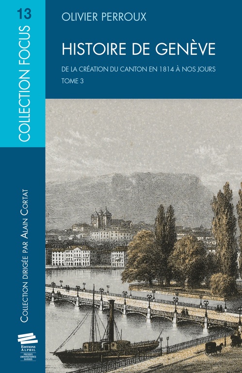 Couverture ebook de Histoire de Genève. T3, de Olivier Perroux