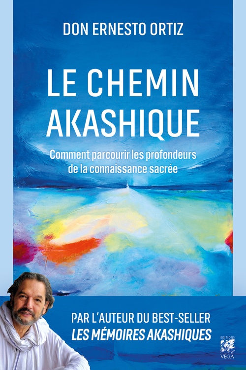 Couverture ebook de Le Chemin akashique - Comment parcourir les profondeurs de la connaissance sacrée, de Ernesto Ortiz