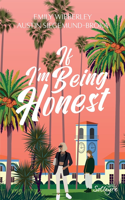 ebook cover of If I'm Being Honest, by Emily Wibberley, Austin Siegemund-Broka