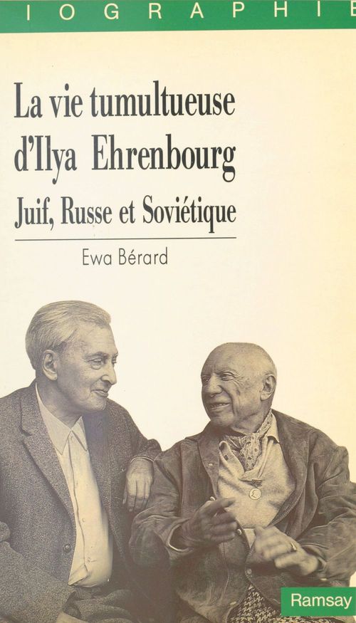 Couverture ebook de La Vie tumultueuse d'Ilya Ehrenbourg : Juif, russe et soviétique, de Berard