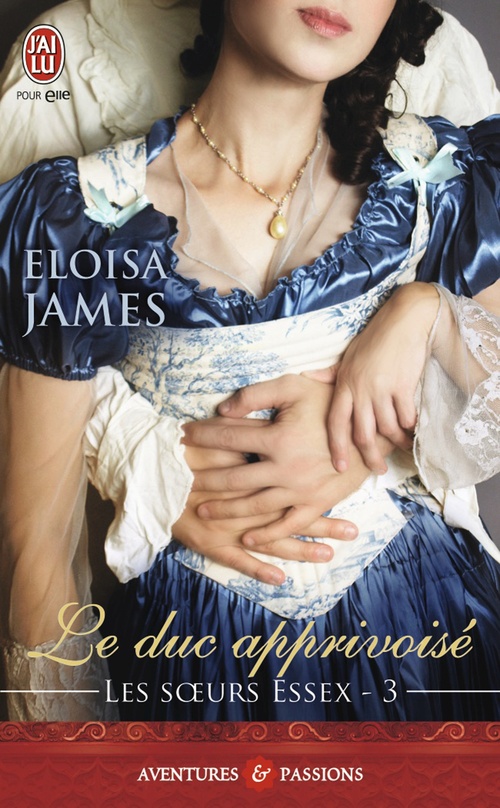 ebook cover of Les Soeurs Essex (Tome 3) - Le duc apprivoisé, by Eloisa James