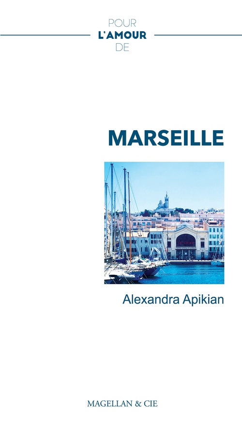 Couverture ebook de Marseille, de Alexandra Apikian