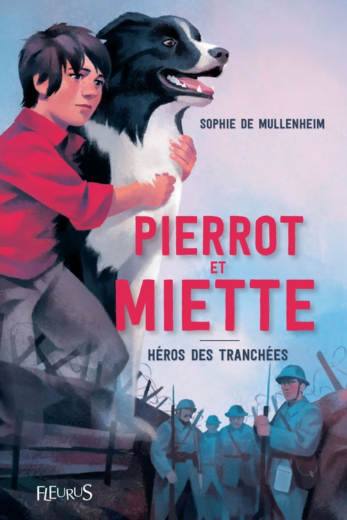 Couverture ebook de Pierrot et Miette, héros des tranchées, de Sophie de Mullenheim