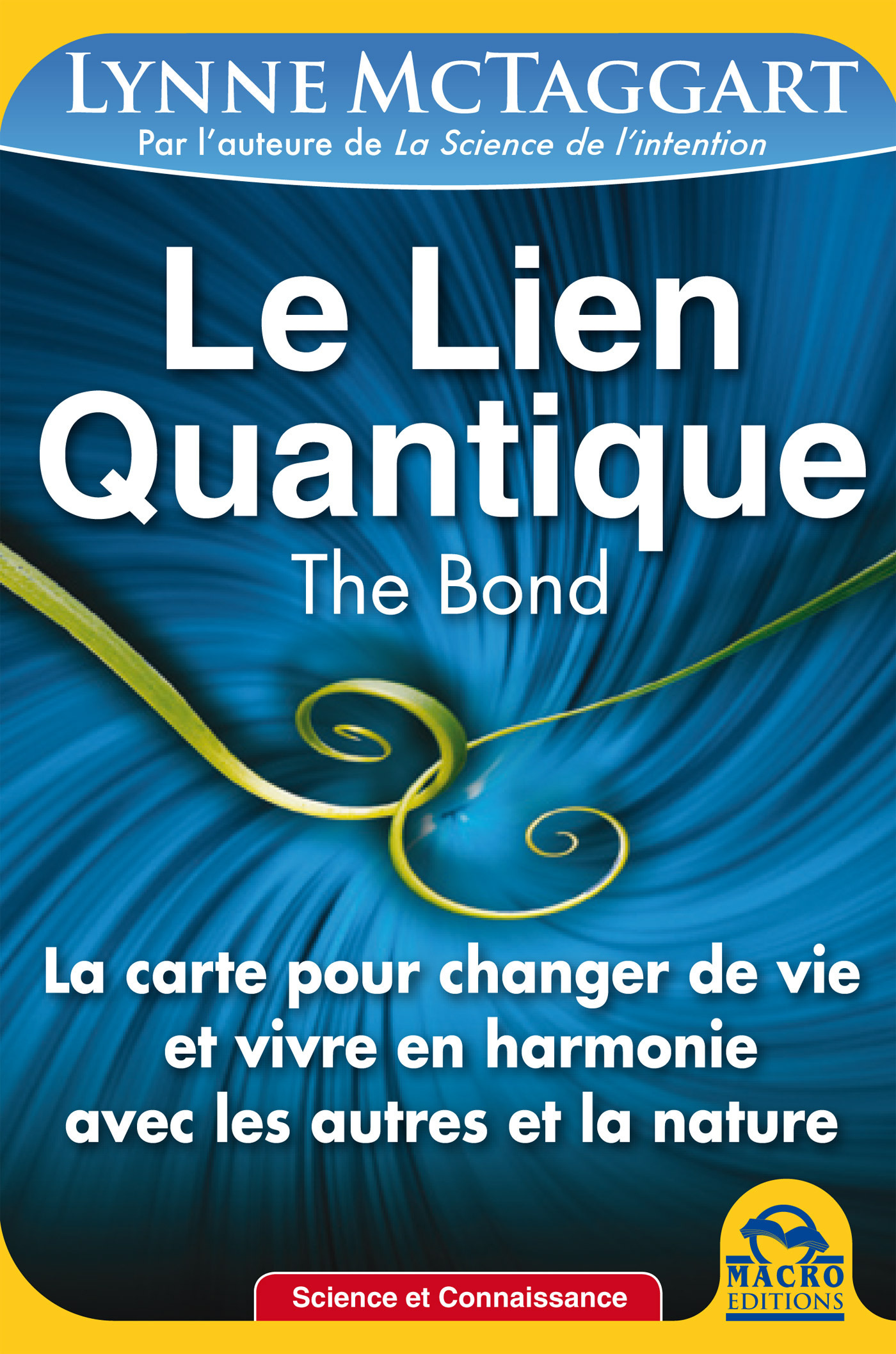 Couverture ebook de Le Lien Quantique (THE BOND), de Lynne McTaggart