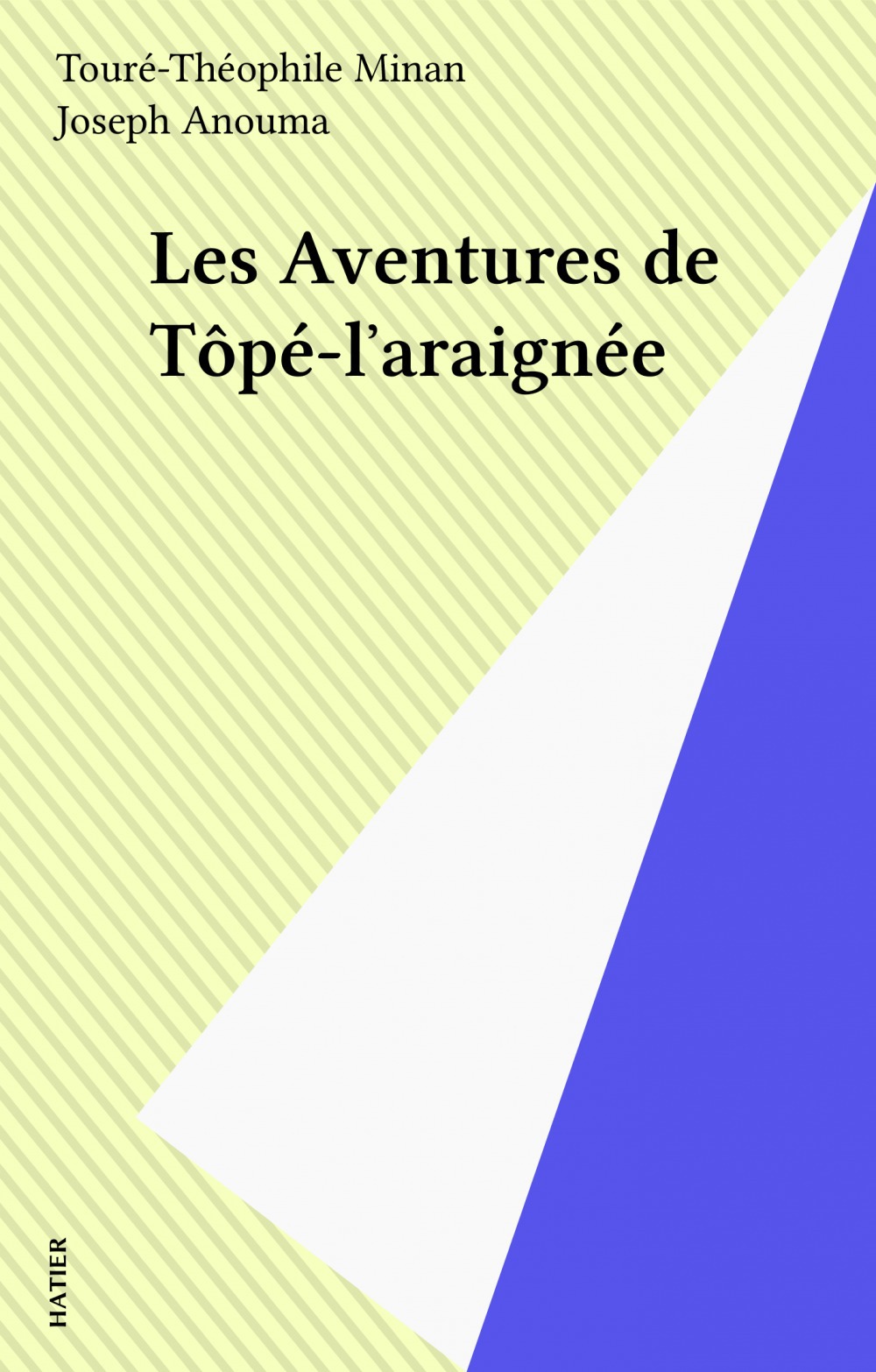 Couverture ebook de Les Aventures de Tôpé-l'araignée, de Toure-Theophile Minan