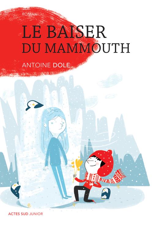 Couverture ebook de Le baiser du mammouth, de Antoine Dole