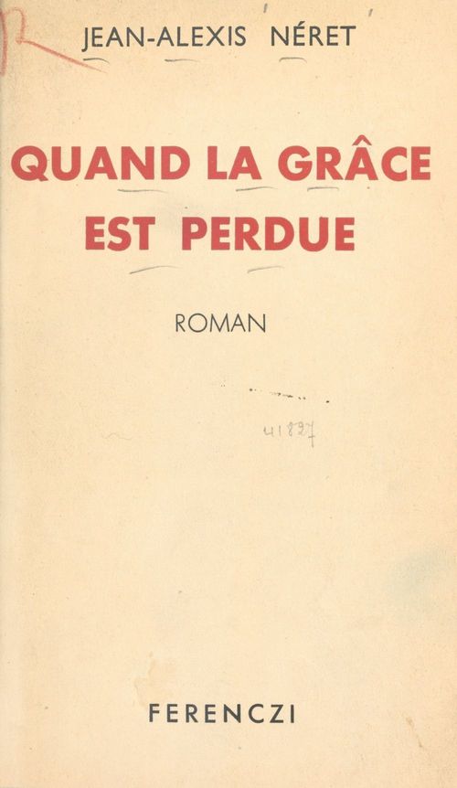 Couverture ebook de Quand la grâce est perdue, de Jean-Alexis Neret