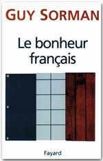 Couverture ebook de Le Bonheur français, de Guy Sorman
