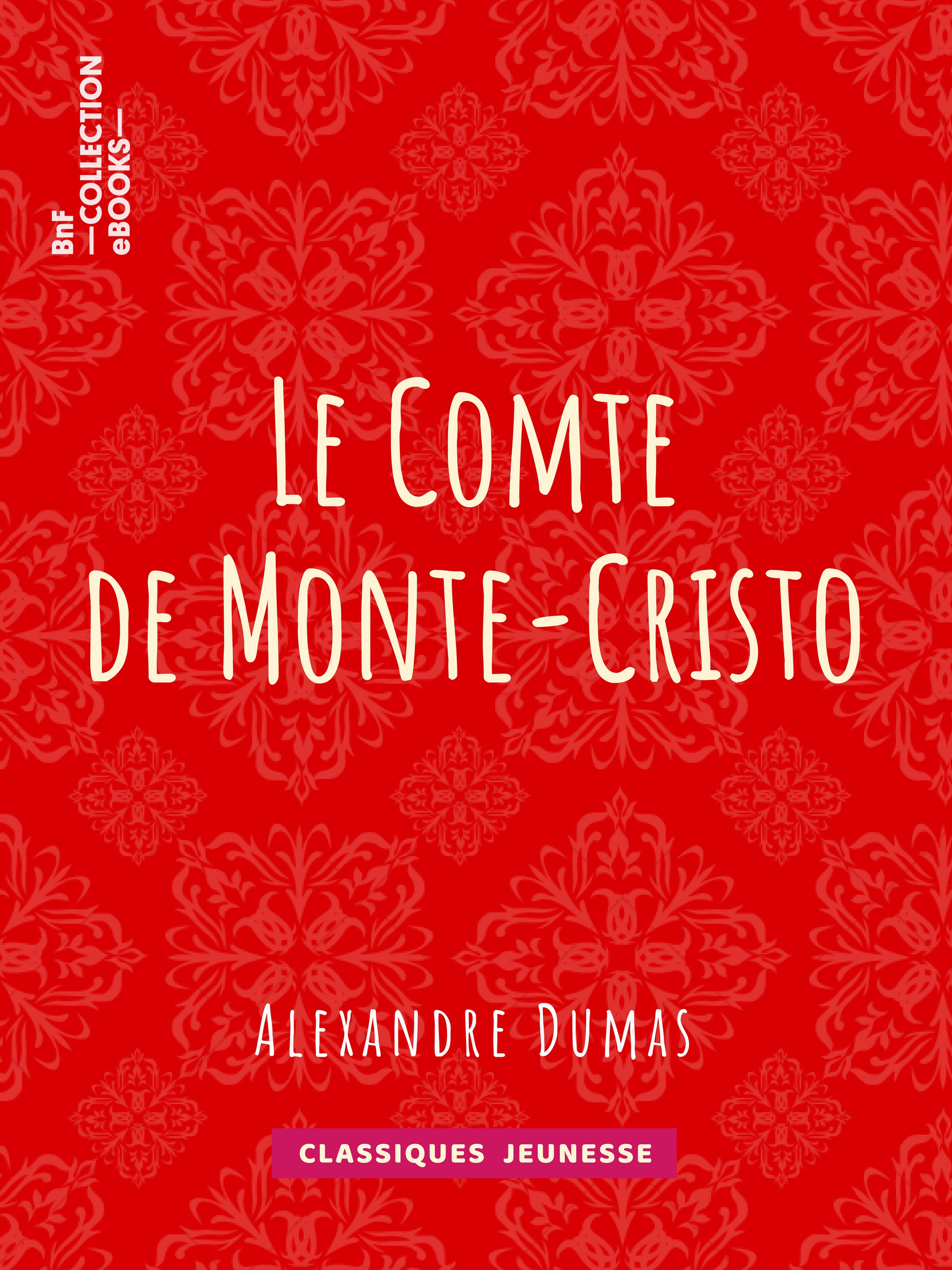 Couverture ebook de Le Comte de Monte-Cristo, de Alexandre Dumas