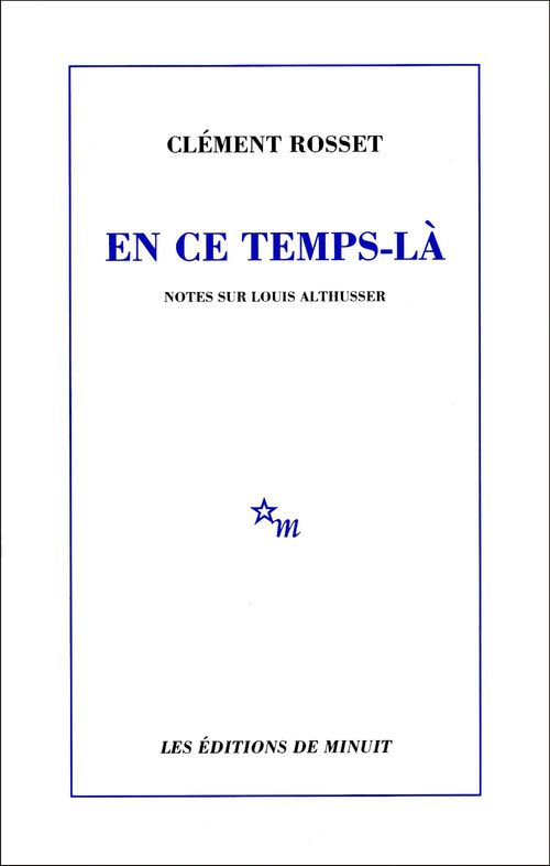 Couverture ebook de En ce temps-là. Notes sur Louis Althusser, de Clément Rosset