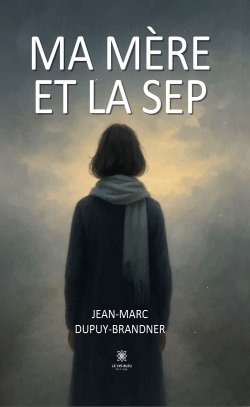 ebook cover of Ma mère et la SEP, by Jean-Marc Dupuy-Brandner