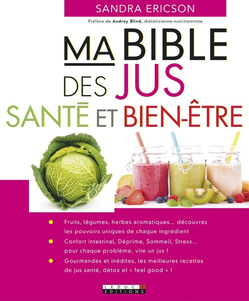 Couverture ebook de Ma Bible des jus santé et bien-être, de Sandra Ericson