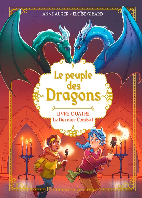 Couverture ebook de Le Peuple des dragons (Tome 4) - Le dernier combat, de Anne Auger, Eloïse Girard
