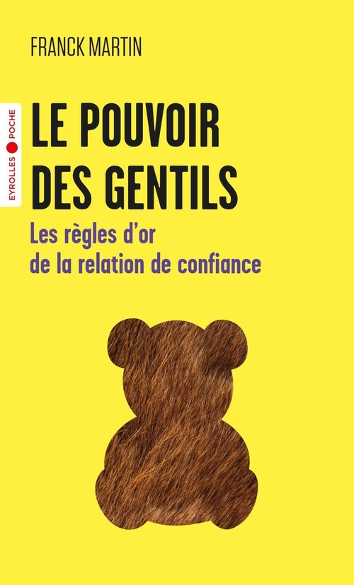 ebook cover of Le pouvoir des gentils, by Franck Martin