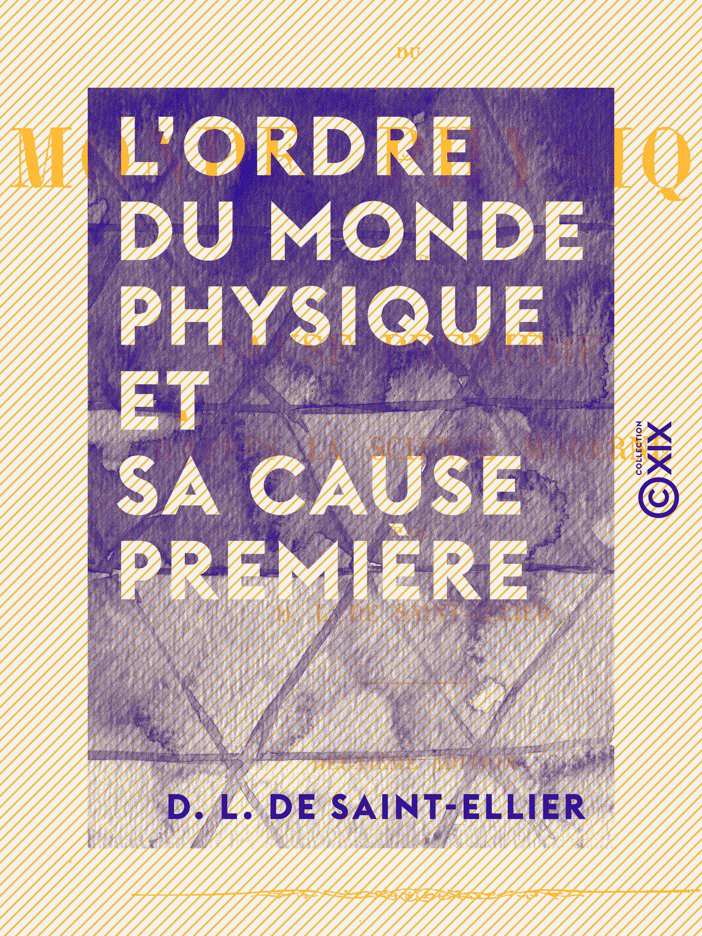 ebook cover of L'Ordre du monde physique et sa cause première, by D. L. De Saint-Ellier