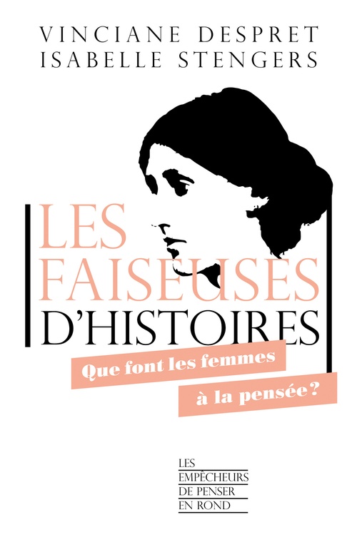 Couverture ebook de Les faiseuses d'histoires, de Isabelle Stengers, Vinciane Despret