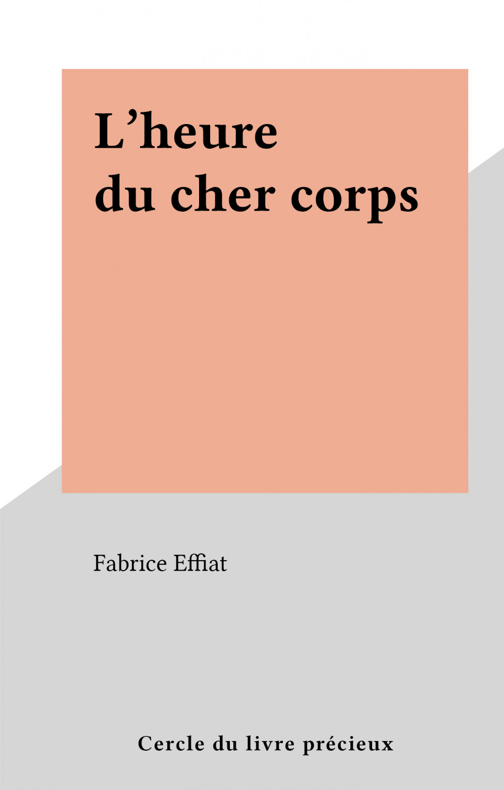 Couverture ebook de L'heure du cher corps, de Fabrice Effiat