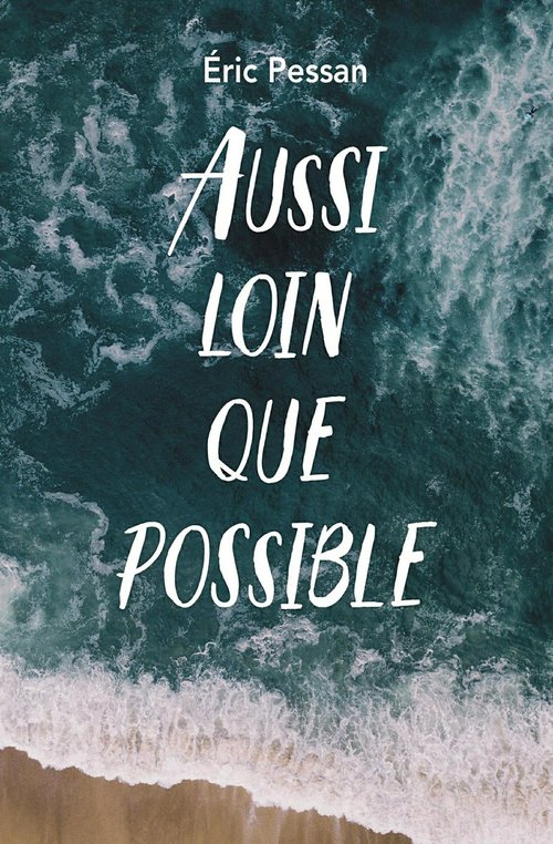 Couverture ebook de Aussi loin que possible, de Eric Pessan