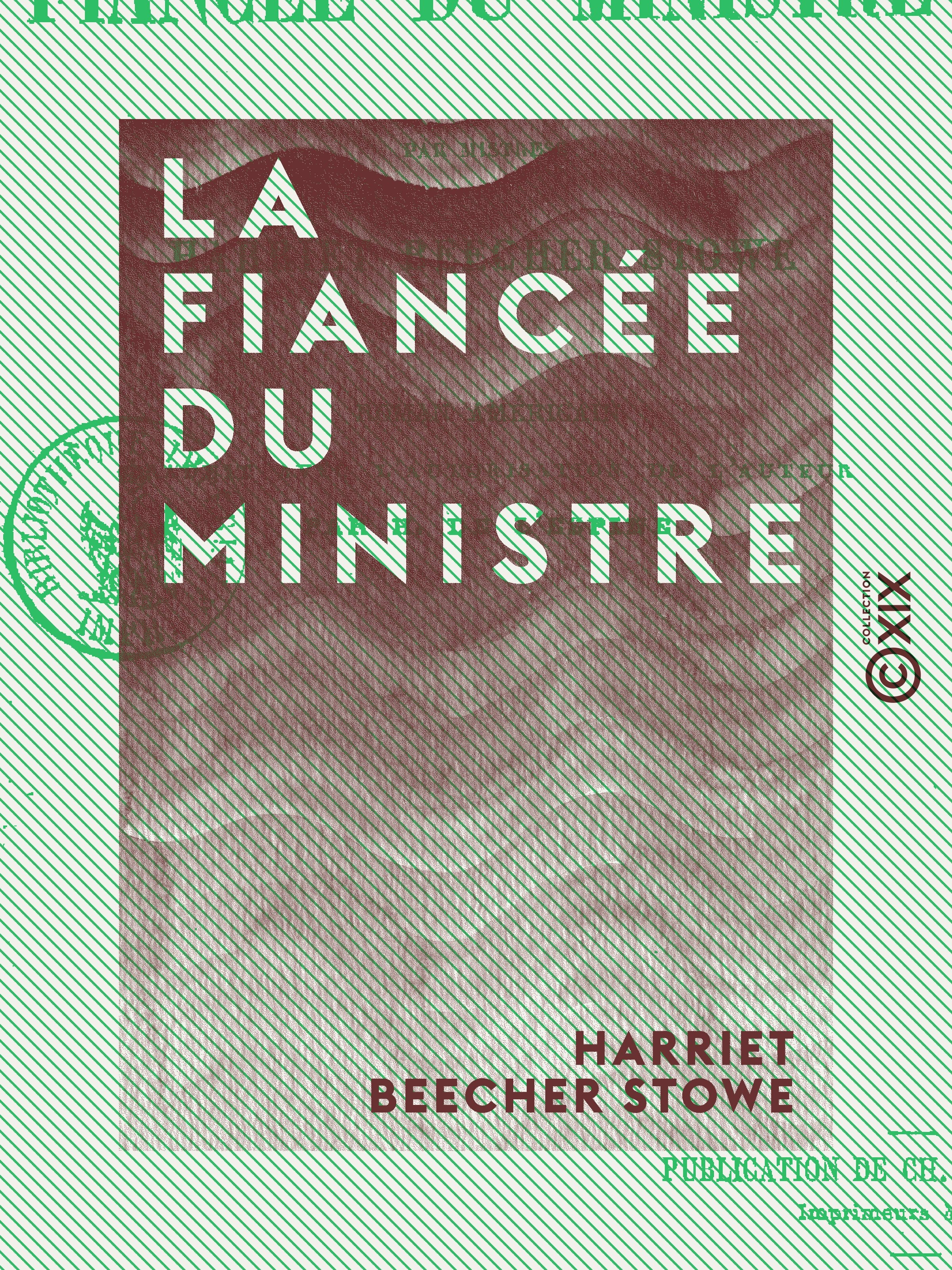 ebook cover of La Fiancée du ministre, by Harriet Beecher Stowe