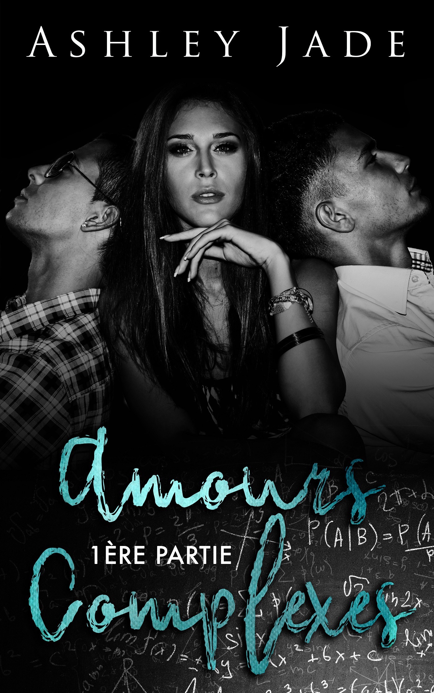 ebook cover of Amours complexes - Première partie, by Ashley Jade