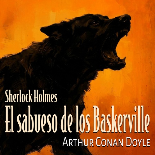 Couverture audiobook de El sabueso de los Baskerville, de Arthur Conan Doyle