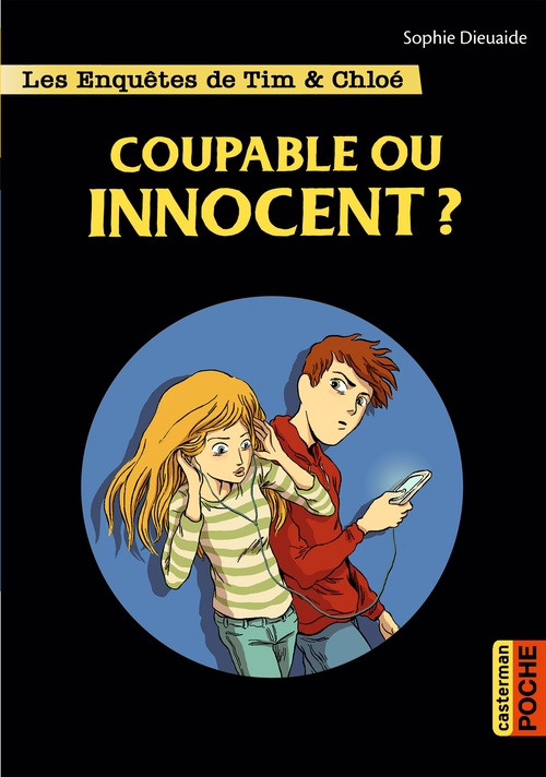 Couverture ebook de Les enquêtes de Tim et Chloé (Tome 8) - Coupable ou innocent ?, de Sophie Dieuaide, Alberto Pagliaro