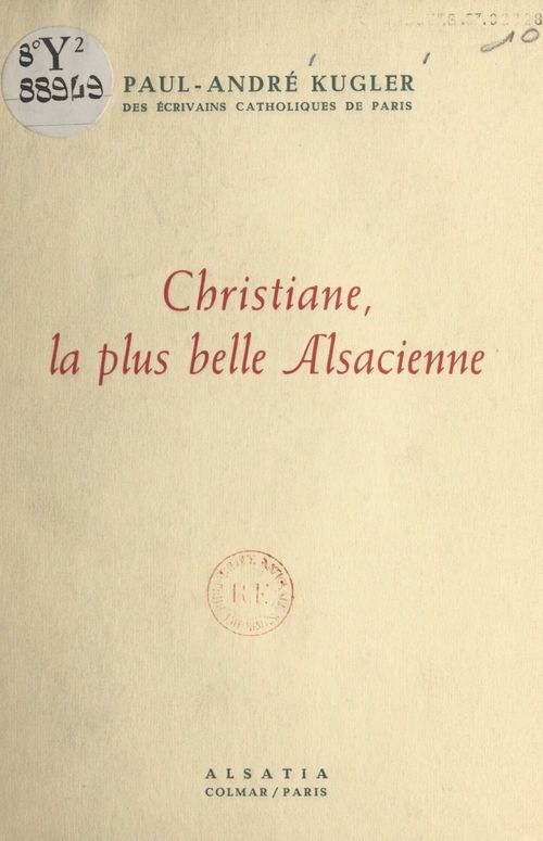 Couverture ebook de Christiane, la plus belle Alsacienne, de Paul-Andre Kugler