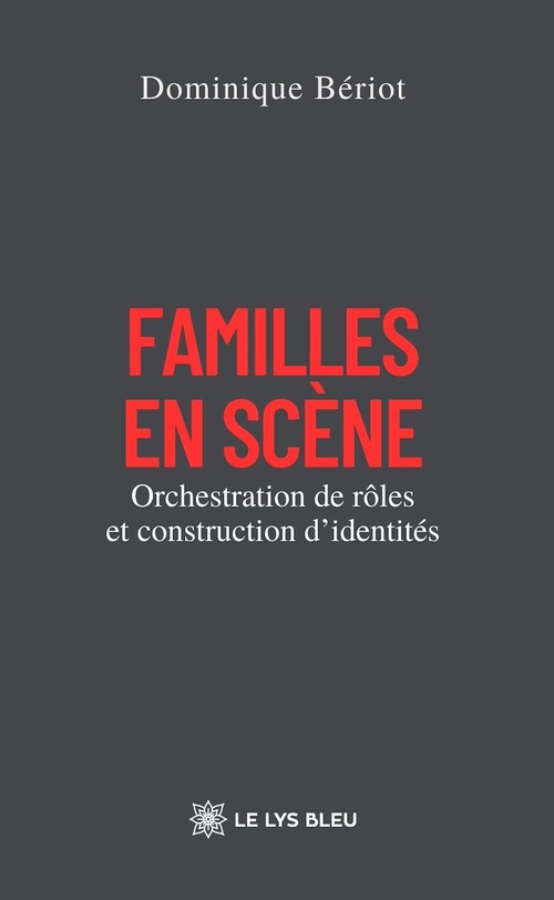 Couverture ebook de Familles en scène, de Dominique Bériot