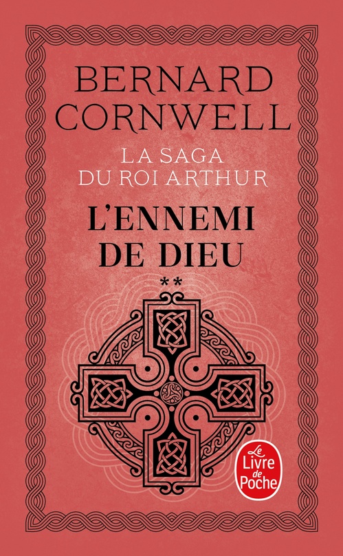 Couverture ebook de L'Ennemi de Dieu (La Saga du roi Arthur, Tome 2), de Bernard Cornwell