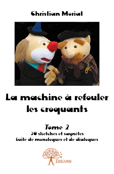 ebook cover of La machine à refouler les croquants Tome 2, by Christian Moriat