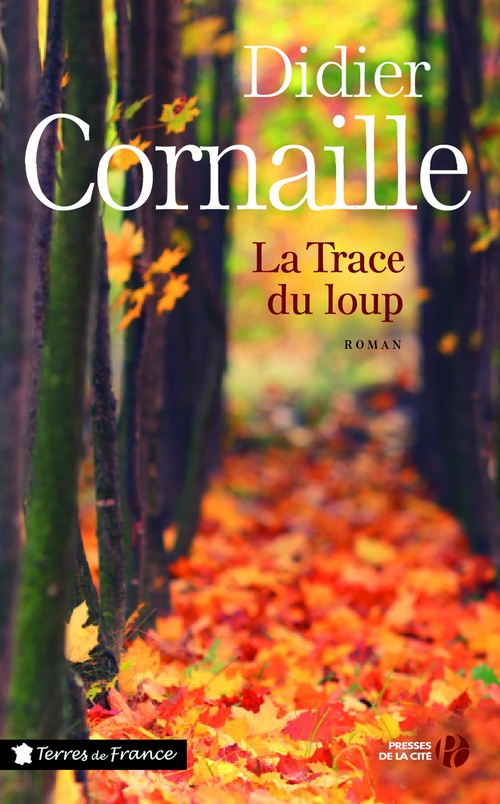 ebook cover of La trace du loup, by Didier Cornaille