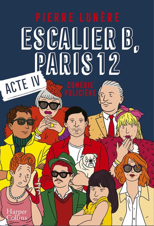 ebook cover of Escalier B, Paris 12 - Acte 4, by Pierre Lunere