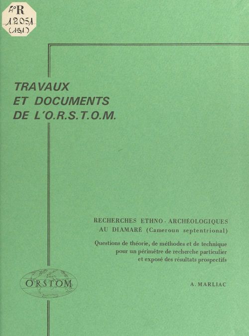 Couverture ebook de Recherches ethno-archéologiques au Diamaré (Cameroun septentrional), de Alain Marliac