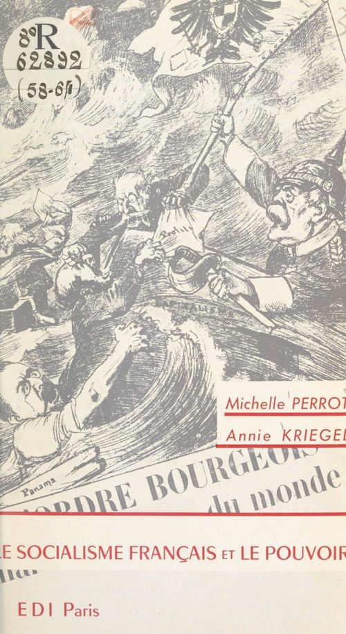 Couverture ebook de Le socialisme français et le pouvoir, de Annie Kriegel, Michelle Perrot