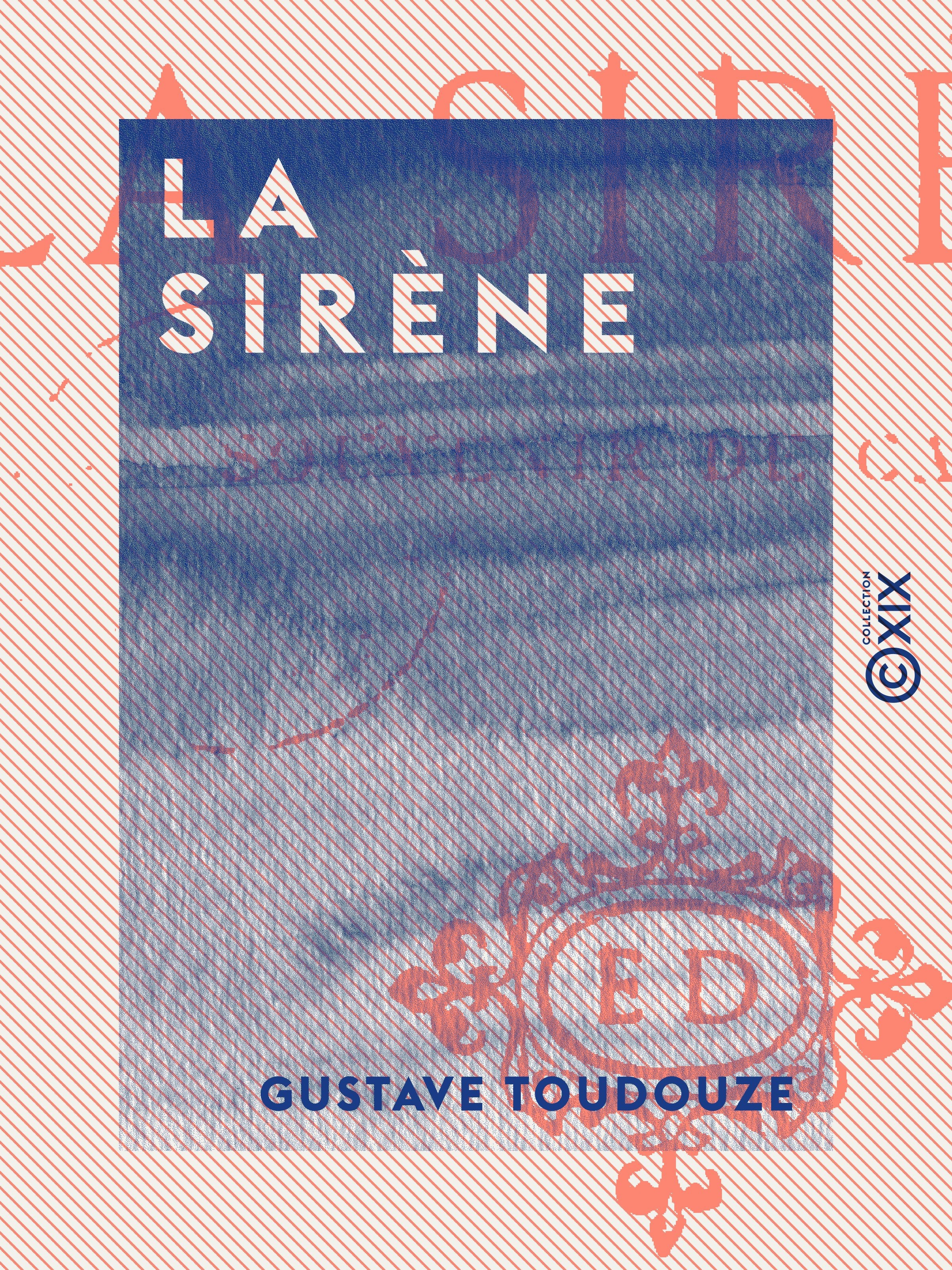 ebook cover of La Sirène, by Gustave Toudouze