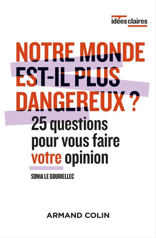 ebook cover of Notre monde est-il plus dangereux ?, by Sonia Le Gouriellec