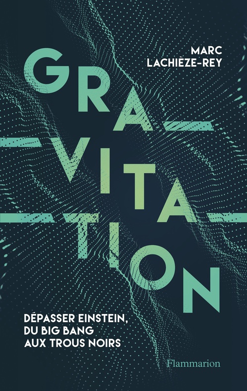 ebook cover of Gravitation, by Marc Lachièze-Rey
