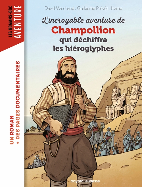 ebook cover of L'incroyable aventure de Champollion qui déchiffra les hiéroglyphes, by David Marchand, Guillaume Prévôt, Hamo